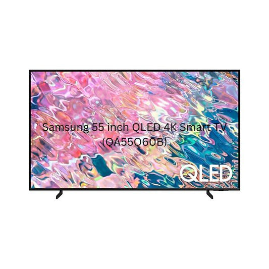 Samsung 55 inch QLED 4K Smart TV (QA55Q60B)